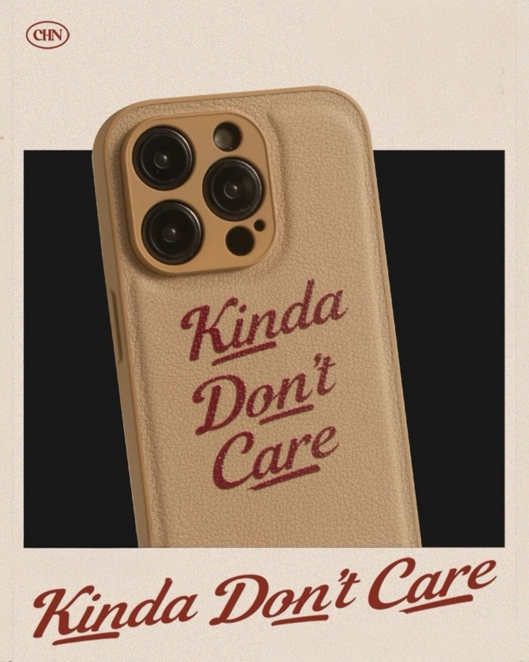 KINDA DON’T CARE CASE